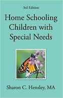 Home Schooling Children with Special Needs by Sharon C. Hensley, MA