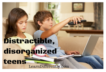 Got distractible, disorganized, impulsive teens? Here’s help