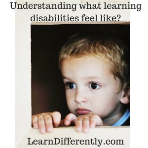 Understanding what learning disabilities feel like
