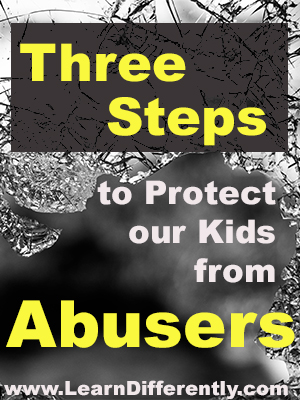 Three Steps to Protect our Kids from Abusers