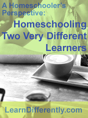 A Homeschooler’s Perspective: Two Very Different Learners