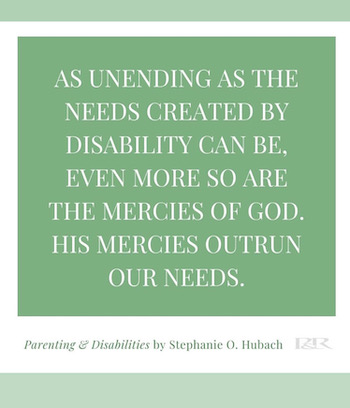 Quotation from Stephanie Hubach's book, Parenting and Disabilities